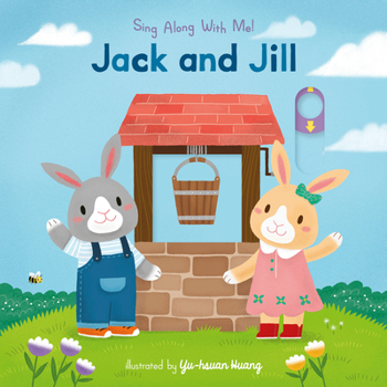 Jack and Jill: Sing Along with Me! - Book  of the Sing Along With Me!