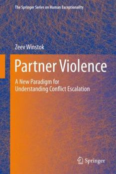 Hardcover Partner Violence: A New Paradigm for Understanding Conflict Escalation Book
