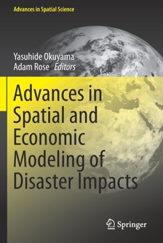 Paperback Advances in Spatial and Economic Modeling of Disaster Impacts Book