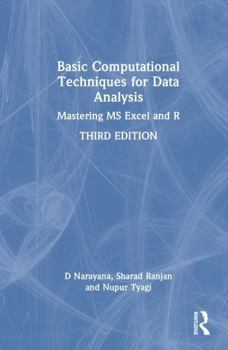 Hardcover Basic Computational Techniques for Data Analysis: Mastering MS Excel and R Book