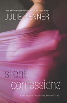 Silent Confessions - Book #1 of the Silent