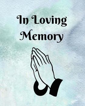 In Loving Memory : 8 X 10 - 2 Column White Paper - Funeral Guest Book, Memorial Service, Sign in Book