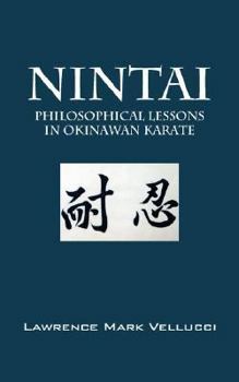 Paperback Nintai: Philosophical Lessons in Okinawan Karate Book