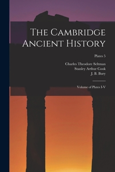 Paperback The Cambridge Ancient History: Volume of Plates I-V; plates 5 Book
