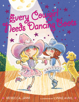Hardcover Every Cowgirl Needs Dancing Boots Book
