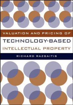 Hardcover Valuation and Pricing of Technology-Based Intellectual Property [With CDROM] Book