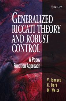 Hardcover Generalized Riccati Theory and Robust Control: A Popov Function Approach Book