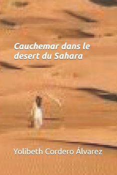 Paperback Cauchemar dans le desert du Sahara [French] Book
