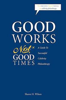 Hardcover Good Works Not Good Times Book