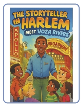 Paperback The Storyteller in Harlem: Meet Voza Rivers Book