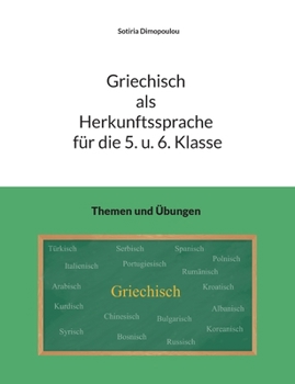 Paperback Griechisch als Herkunftssprache für die 5. u. 6. Klasse: Themen und Übungen [German] Book