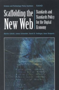 Paperback Scaffolding the New Web: Standards and Standards Policy for the Digital Economy Book