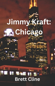 Paperback Jimmy Kraft: Chicago Book