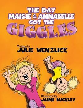 Paperback The Day Maisie and Annabelle Got The Giggles Book