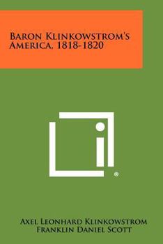 Paperback Baron Klinkowstrom's America, 1818-1820 Book