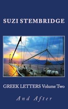 Paperback GREEK LETTERS Volume 2: And After Book