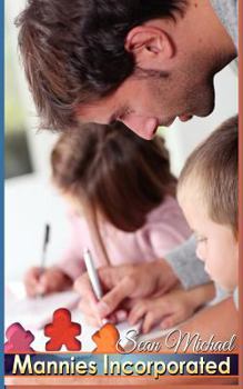 Mannies Incorporated - Book #1 of the Mannies Incorporated