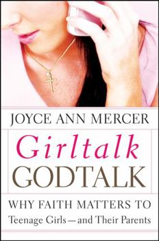 Paperback Girltalk / Godtalk: Why Faith Matters to Teenage Girls--And Their Parents Book