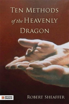 Paperback Ten Methods of the Heavenly Dragon Book