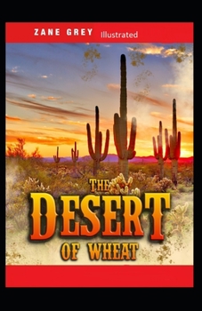 Paperback The Desert of Wheat Illustrated Book
