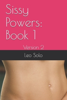 Paperback Sissy Powers: Book 1: Version 2 Book