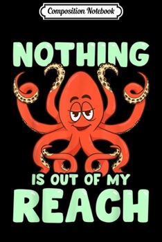 Composition Notebook: Motivational Funny Octopus Gift Apparel For Kids  Journal/Notebook Blank Lined Ruled 6x9 100 Pages