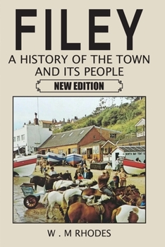 Paperback Filey A History of the Town and its People. New Edition Book