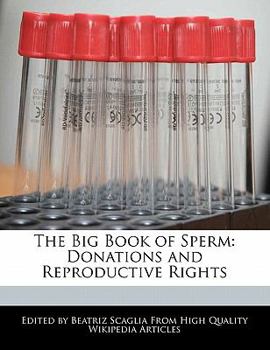 The Big Book of Sperm : Donations and Reproductive Rights