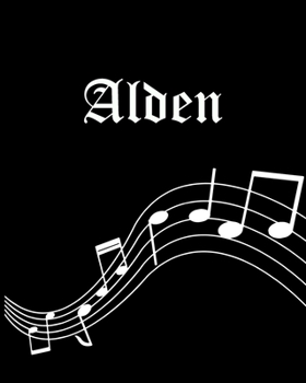 Alden: Sheet Music Note Manuscript Notebook Paper | Personalized Custom First Name Cover | Musician Composer Instrument Composition Book | 12 Staves a ... | Create, Compose & Write Creative Songs