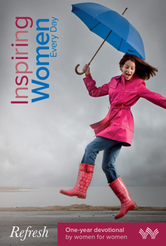 Paperback Inspiring Women Every Day - One Year Devotional - Refresh Book