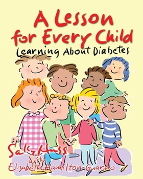 Paperback A Lesson for Every Child: Learning About Diabetes Book