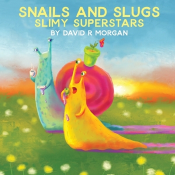 Paperback Snails and Slugs: Slimy Superstars Book