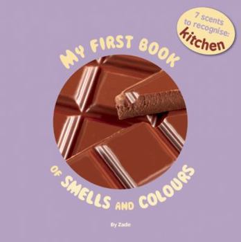 Board book My First Book of Smells and Colours - The Kitchen Book