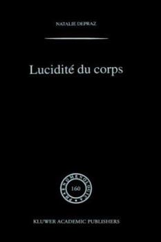 Hardcover Lucidité Du Corps: de l'Empirisme Transcendantal En Phénoménologie [French] Book