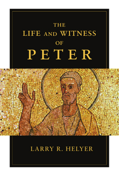 Paperback The Life and Witness of Peter Book