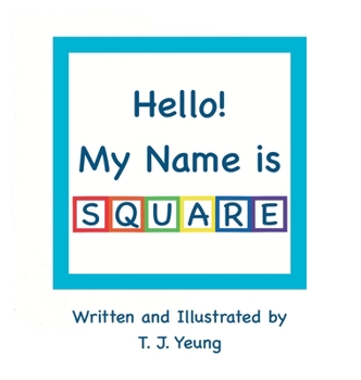 Hardcover Hello! My Name is Square Book