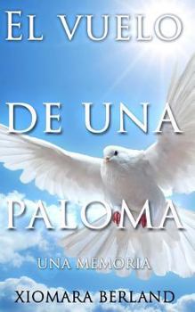 Paperback El vuelo de una paloma [Spanish] Book