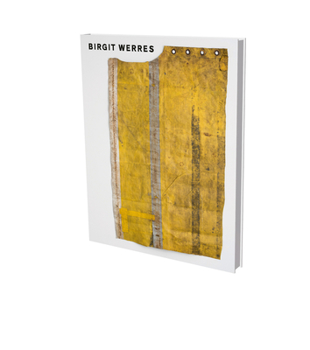 Hardcover Birgit Werres: Cat. Kunstverein Heilbronn / Kunstverein Schwäbisch Hall / Märkisches Museum Witten Book