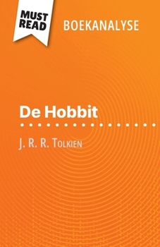 Paperback De Hobbit van J. R. R. Tolkien (Boekanalyse): Volledige analyse en gedetailleerde samenvatting van het werk [Dutch] Book