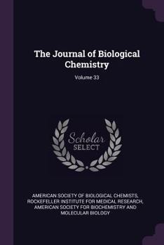 Paperback The Journal of Biological Chemistry; Volume 33 Book