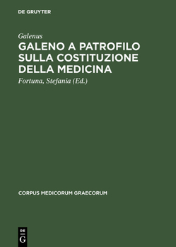 Hardcover Galeno a Patrofilo sulla costituzione della medicina [German] Book