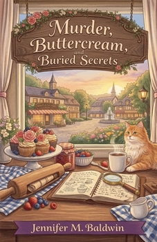 Murder, Buttercream, and Buried Secrets