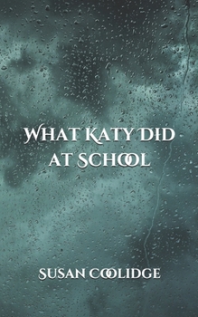 Paperback What Katy Did at School Book