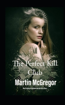 Paperback The Perfect Kill Club Book
