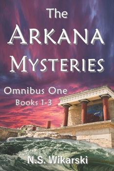 Paperback The Arkana Mysteries: Omnibus One: Books 1-3 Book