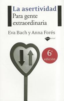 Paperback La asertividad: Para gente extraordinaria (Plataforma actual) (Spanish Edition) [Spanish] Book