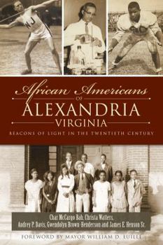 Paperback African Americans of Alexandria, Virginia: Beacons of Light in the Twentieth Century Book