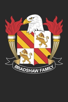 Bradshaw: Bradshaw Coat of Arms and Family Crest Notebook Journal (6 x 9 - 100 pages)