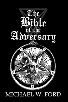 Paperback The Bible of the Adversary 10th Anniversary Edition: Adversarial Flame Edition Book