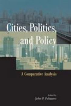 Paperback Cities, Politics, and Policy: A Comparative Analysis Book